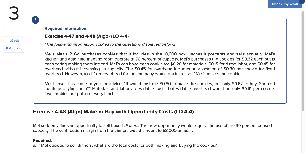  Check my work 3 Required information Exercise 4-47 and 4-48 (Algo)