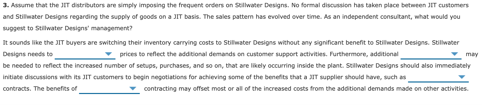 orders, and the non-JIT distributor tends to place larger, less frequent orders.