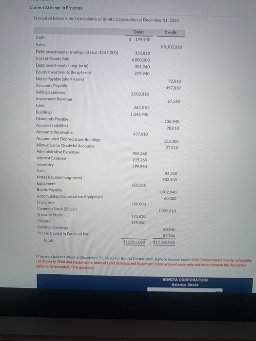  Current Attempt in Progress Presented below is the trial balance of
