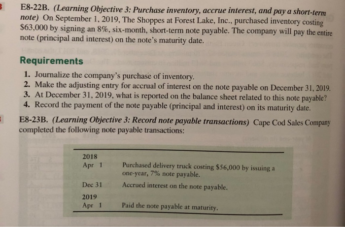  E8-22B. (Learning Objective 3: Purchase inventory, accrue interest, and pay a