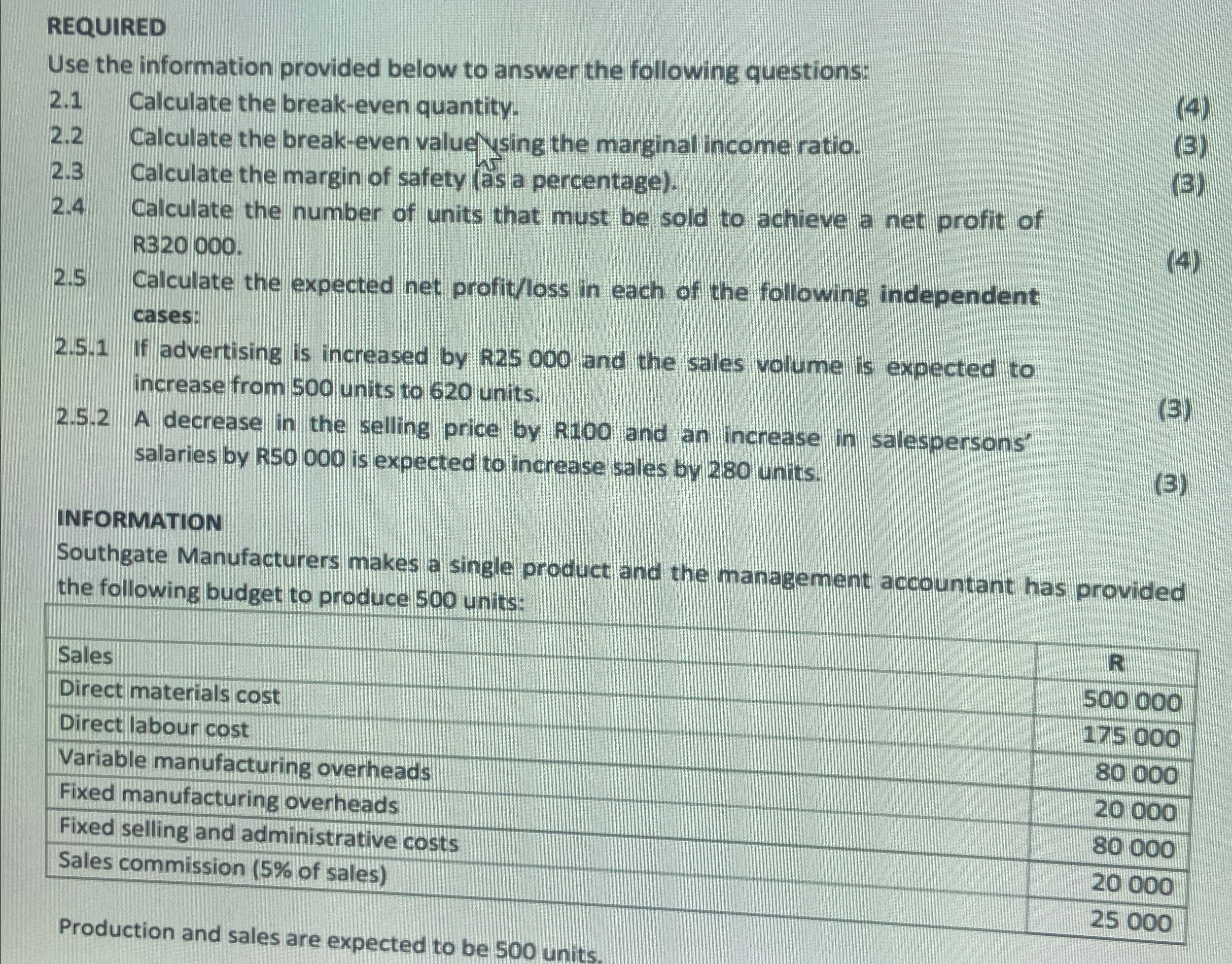  REQUIRED Use the information provided below to answer the following questions: