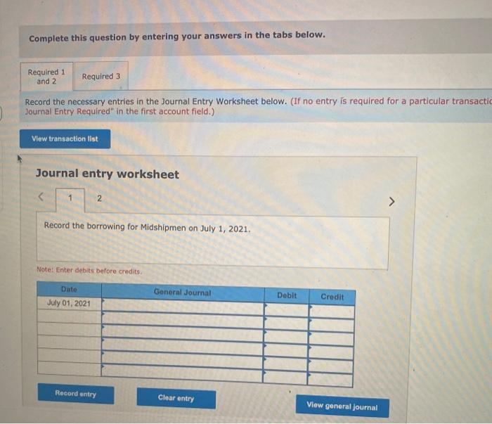 payable (LO3-3) Midshipmen Company borrows $19,500 from Falcon Company on July 1,