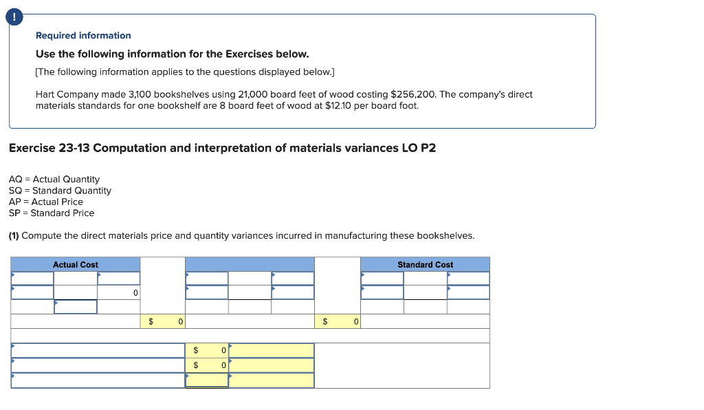  ! Required information Use the following information for the Exercises below.