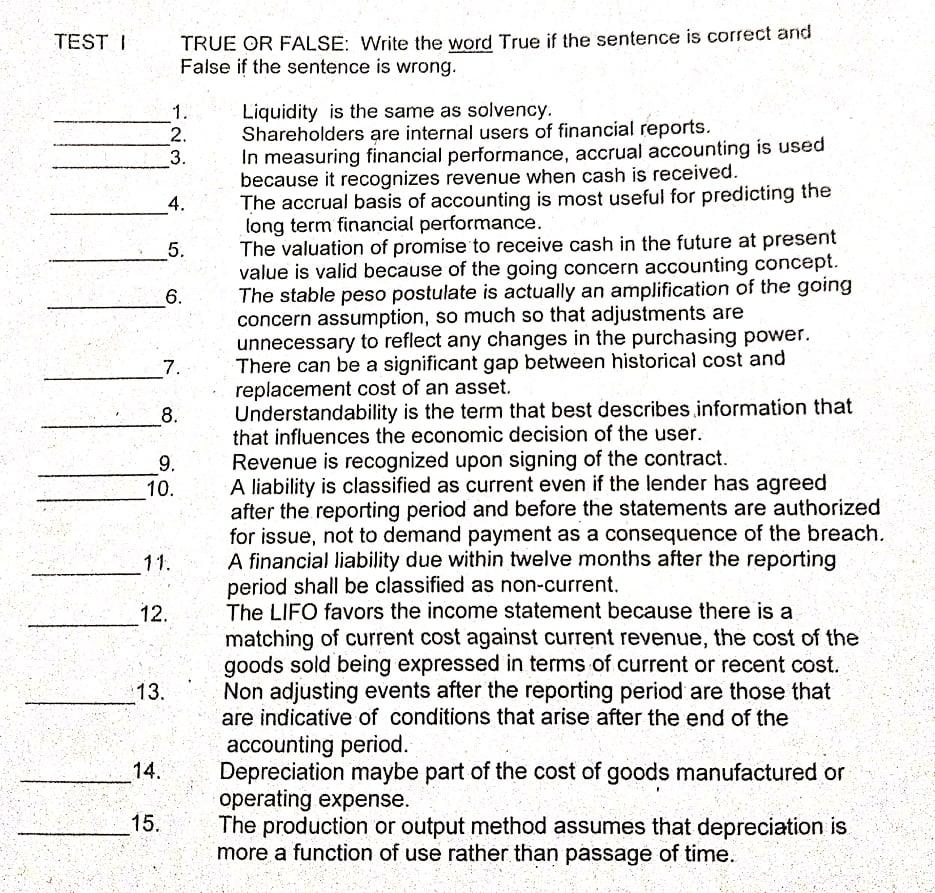  TESTI TRUE OR FALSE: Write the word True if the sentence