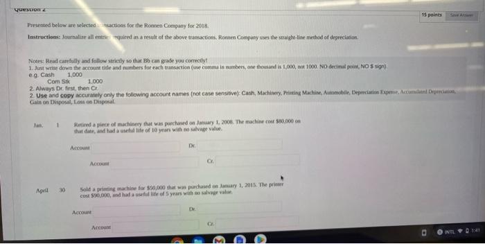  15 points QUESTION Presented below are selected nuctions for the Ronnen