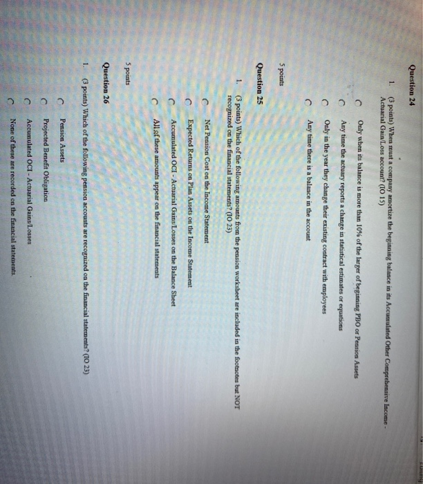  Question 24 1. (3 points) When must a company amortize the