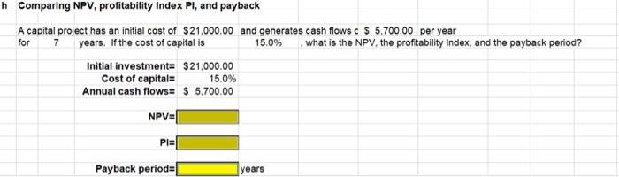  Please show how I would solve this in excel. h Comparing