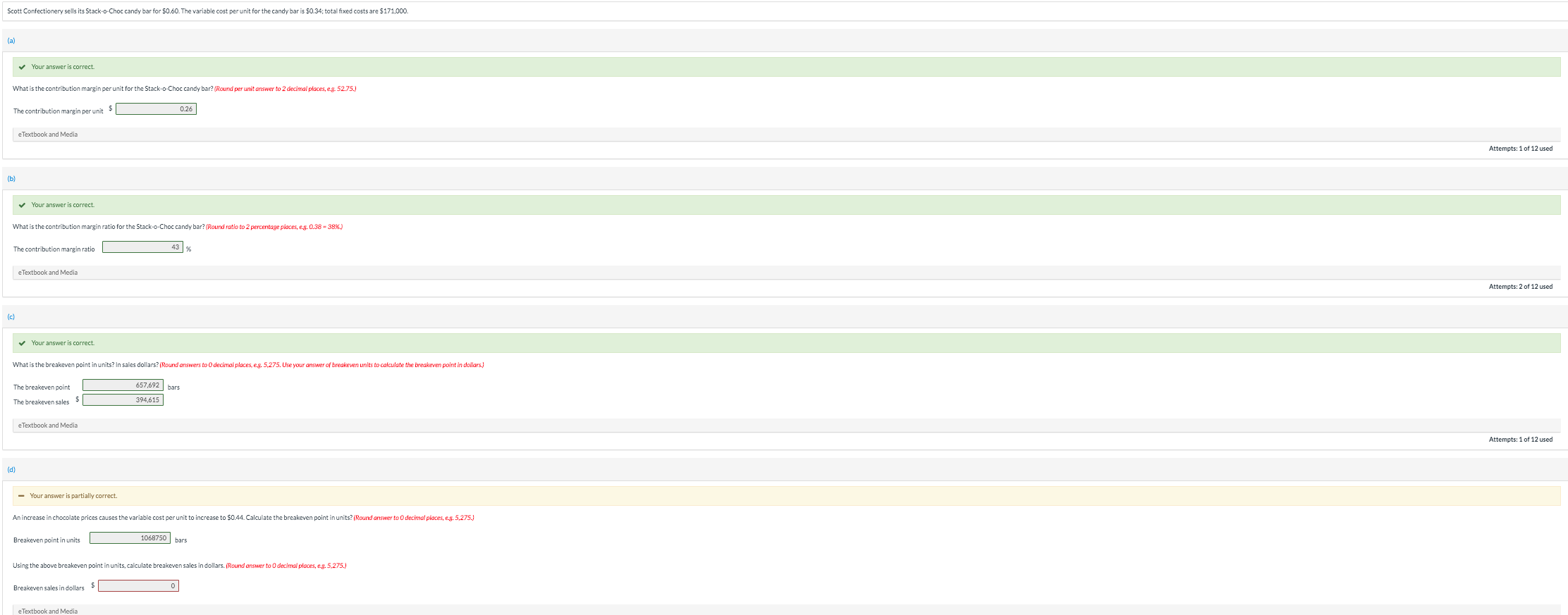 Scott Confectionery sells its Stack-o-Choc candy bar for $0.60. The variable