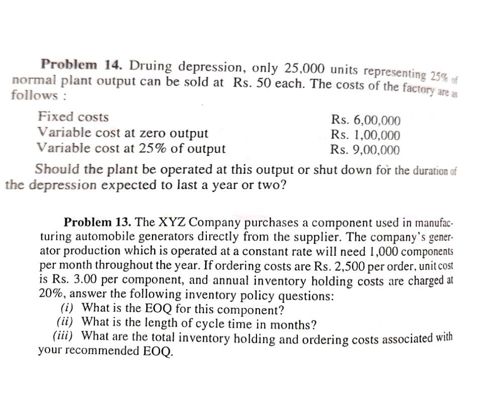 please consider my question Problem 14. Druing depression, only 25,000 units representing