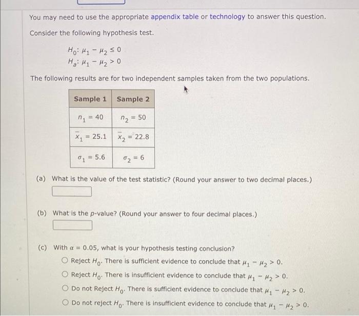  You may need to use the appropriate appendix table or technology