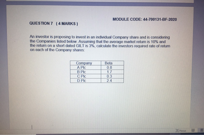  MODULE CODE: 44-700131-BF-2020 QUESTION 7 ( 4 MARKS) An investor is