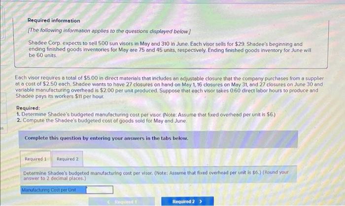 ending finished goods inventories for May are 75 and 45 units, respectively.