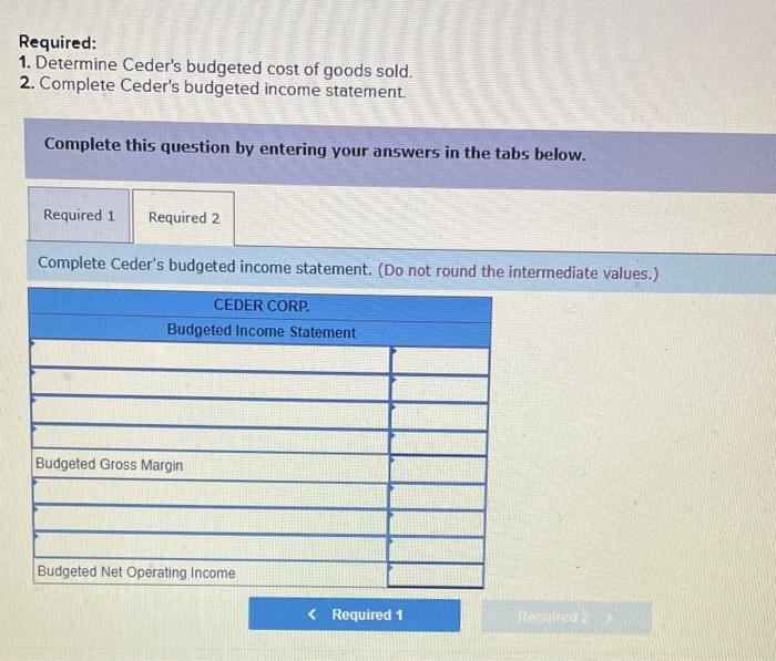 June Required 2 > O Required information The following information applies to