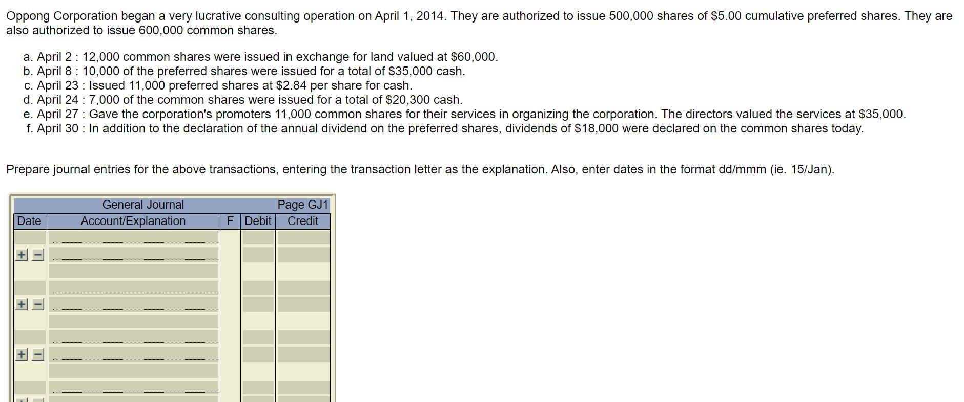 Oppong Corporation began a very lucrative consulting operation on April 1, 2014.