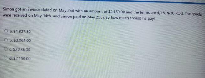 Simon got an invoice dated on May 2nd with an amount