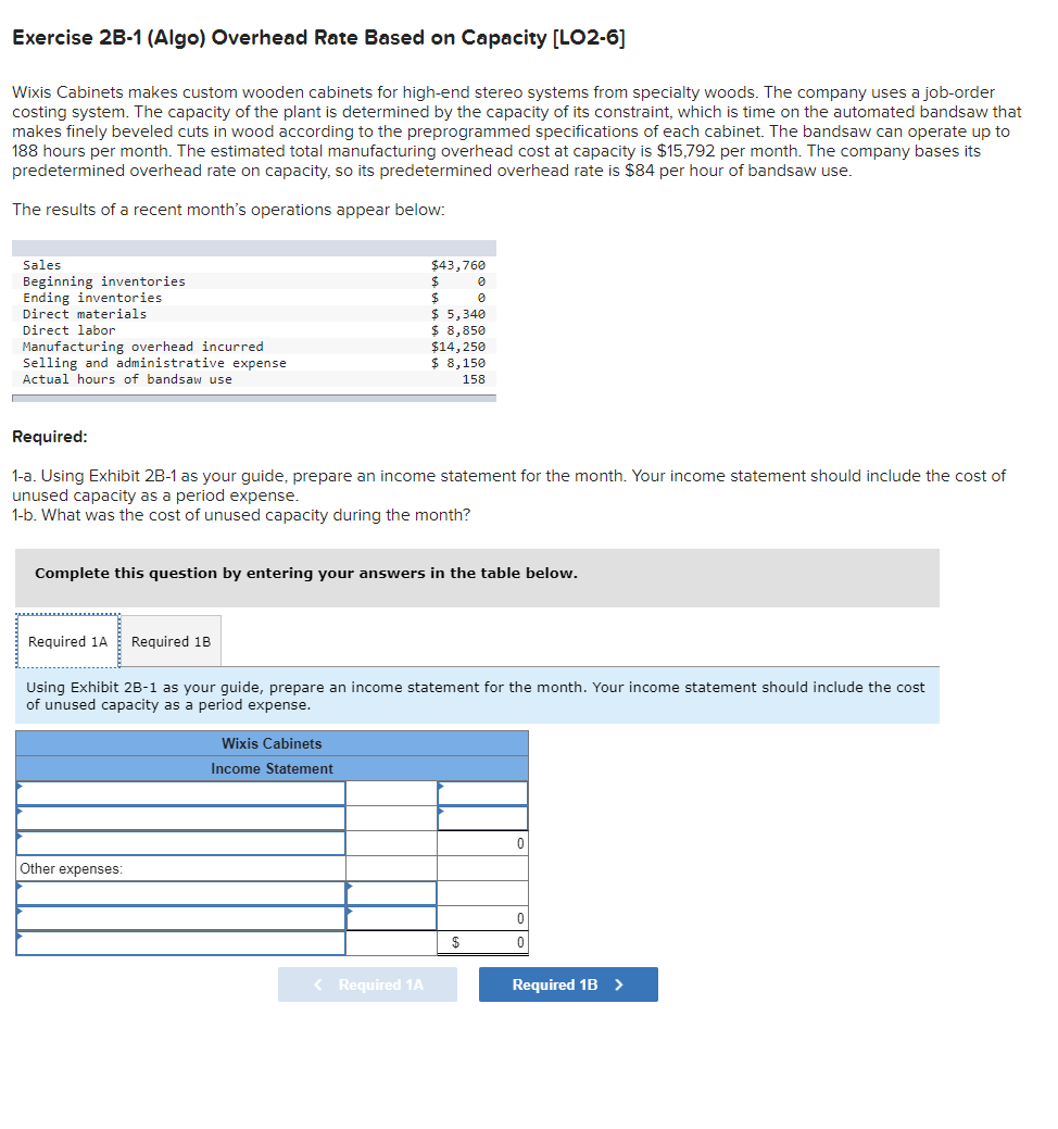  Exercise 2B-1 (Algo) Overhead Rate Based on Capacity [LO2-6] Wixis Cabinets