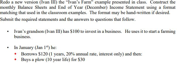 mo. lease (Jun/Jul) on 20 acres of land @ $25/mo. 4. Buys