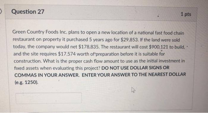 will give a thumbs up if you help > Question 27 1