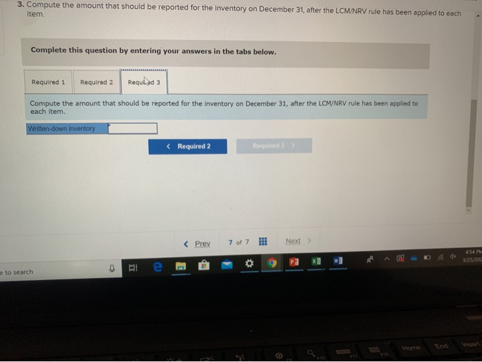 its inventory items follows: Quantity on Hand Unit Cost When Acquired (FIFO)