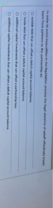  In order to avoid inequalities in the liquidation process the legal