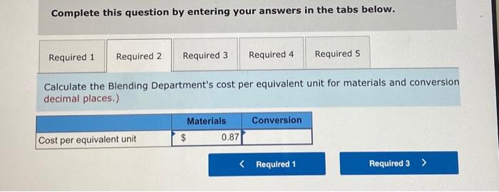 Beverages, Ltd., of Fiji uses the weighted average method in its process