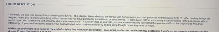  FORUM DESCRIPTION This week, we dive into transaction processing and ERPs.