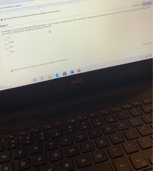  on Completion Status: Moving to the next question prevents changes to