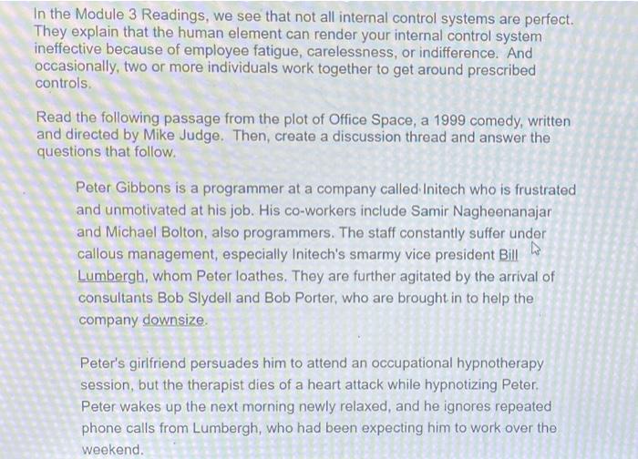  In the Module 3 Readings, we see that not all internal