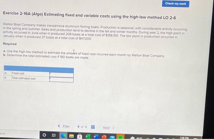  Check my work Exercise 2-16A (Algo) Estimating fixed and variable costs