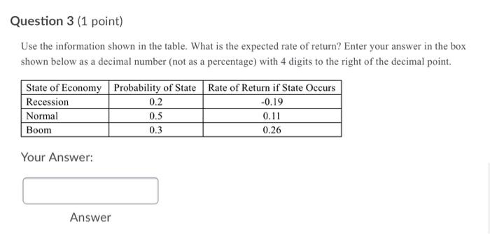  Question 3 (1 point) Use the information shown in the table.