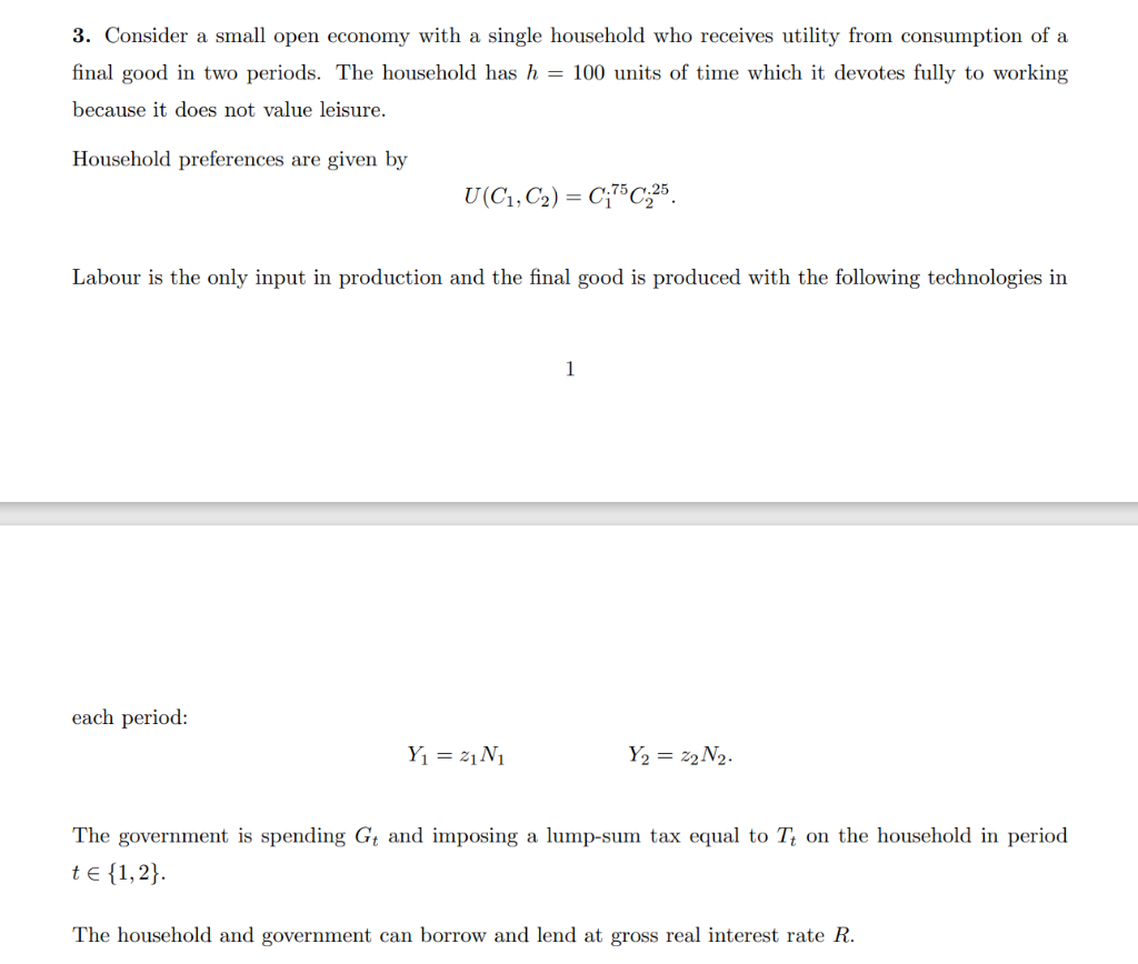 question 3e please 3. Consider a small open economy with a single