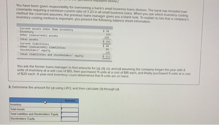  dyed below) You have been given responsibility for overseeing a bank's