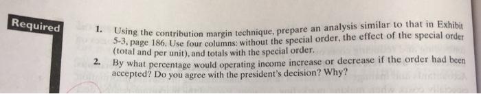 5-A1 Special Order Consider the following details of the income statement of