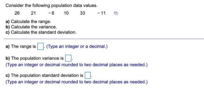  26 33 D Consider the following population data values. 21 -