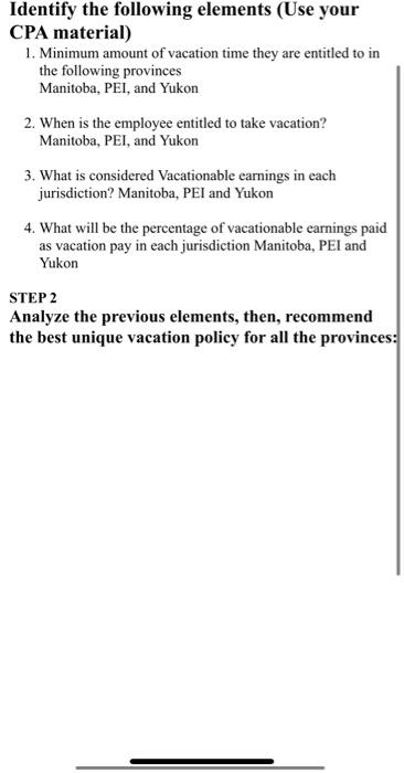 Identify the following elements (Use your CPA material) 1. Minimum amount