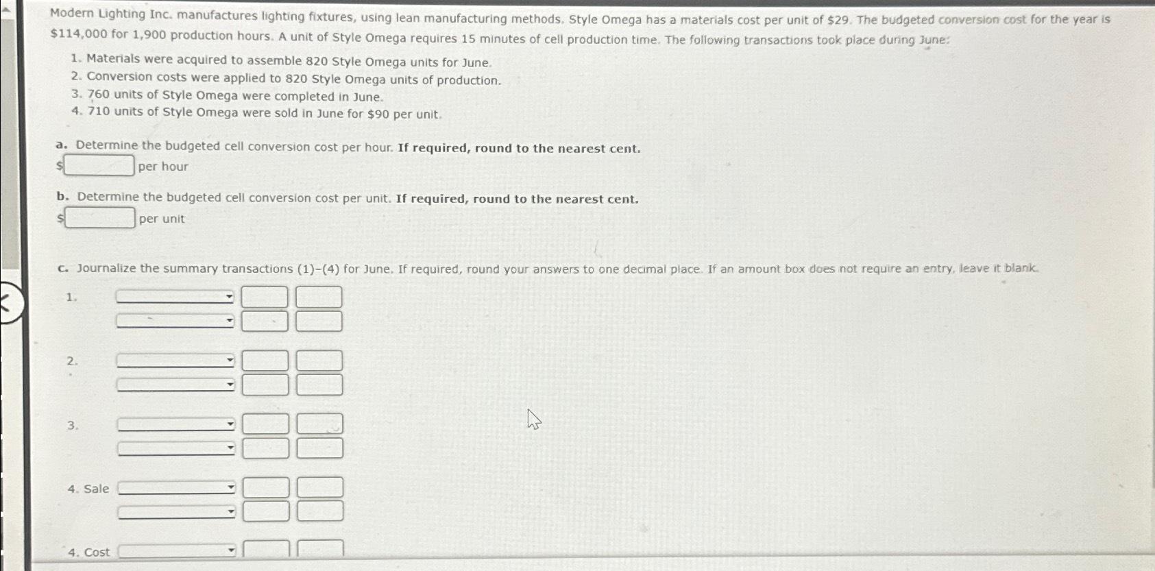  $114,000 for 1,900 production hours. A unit of Style Omega requires