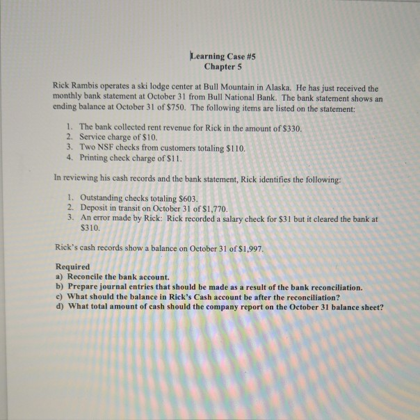  Learning Case #5 Chapter 5 Rick Rambis operates a ski lodge