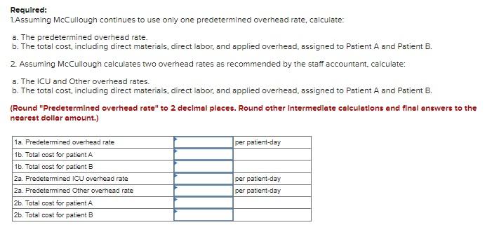 Industry [LO2-1, LO2-2, LO2-3, LO2-4] 45 points eBook McCullough Hospital uses a