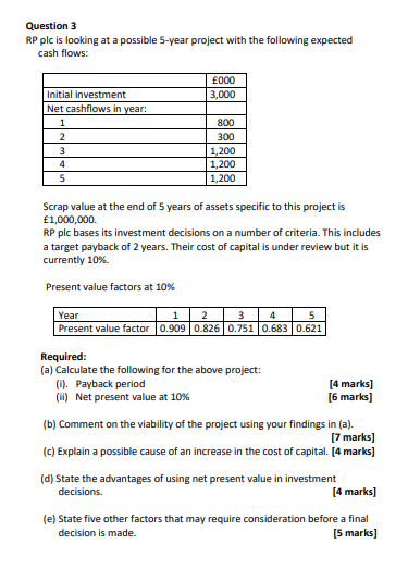  Question 3 RP plc is looking at a possible 5-year project