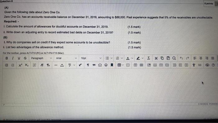  Questions points (A) Given the following data about Zero One Co.