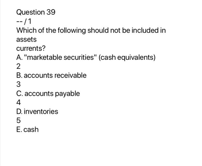 false Question 38 --/2 The Market-to-Book ratio must be less than 1
