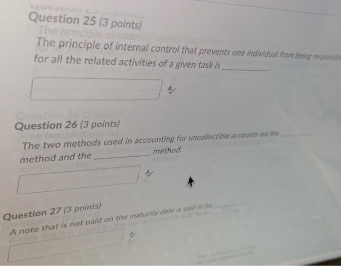 25-26-27 please help Question 25 (3 points) beorine The principle of internal
