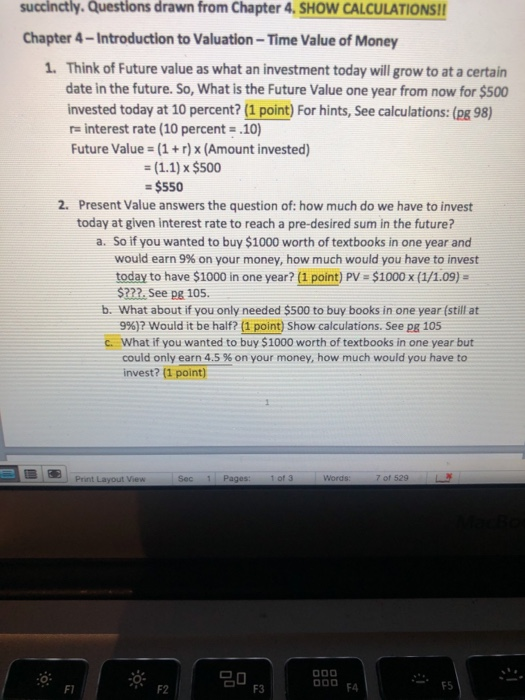  succinctly. Questions drawn from Chapter 4. SHOW CALCULATIONS!! Chapter 4 -