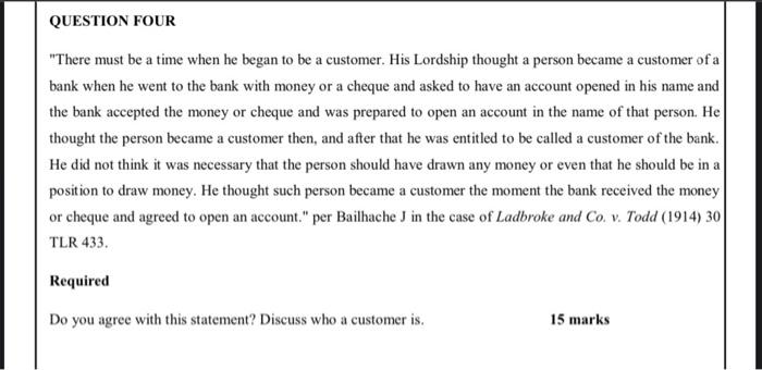 QUESTION FOUR "There must be a time when he began to