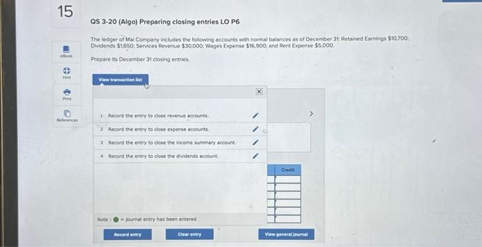 make journal entries pls OS 3.20 (Algo) Preparing closing entries LO P6