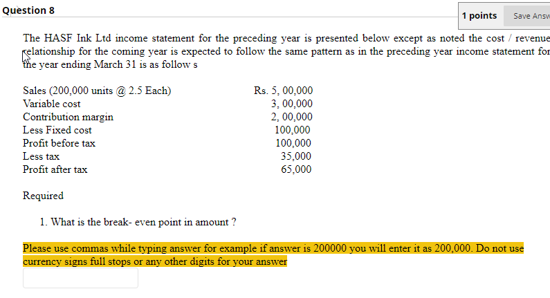 Question 8 1 points Save Ansv The HASF Ink Ltd income