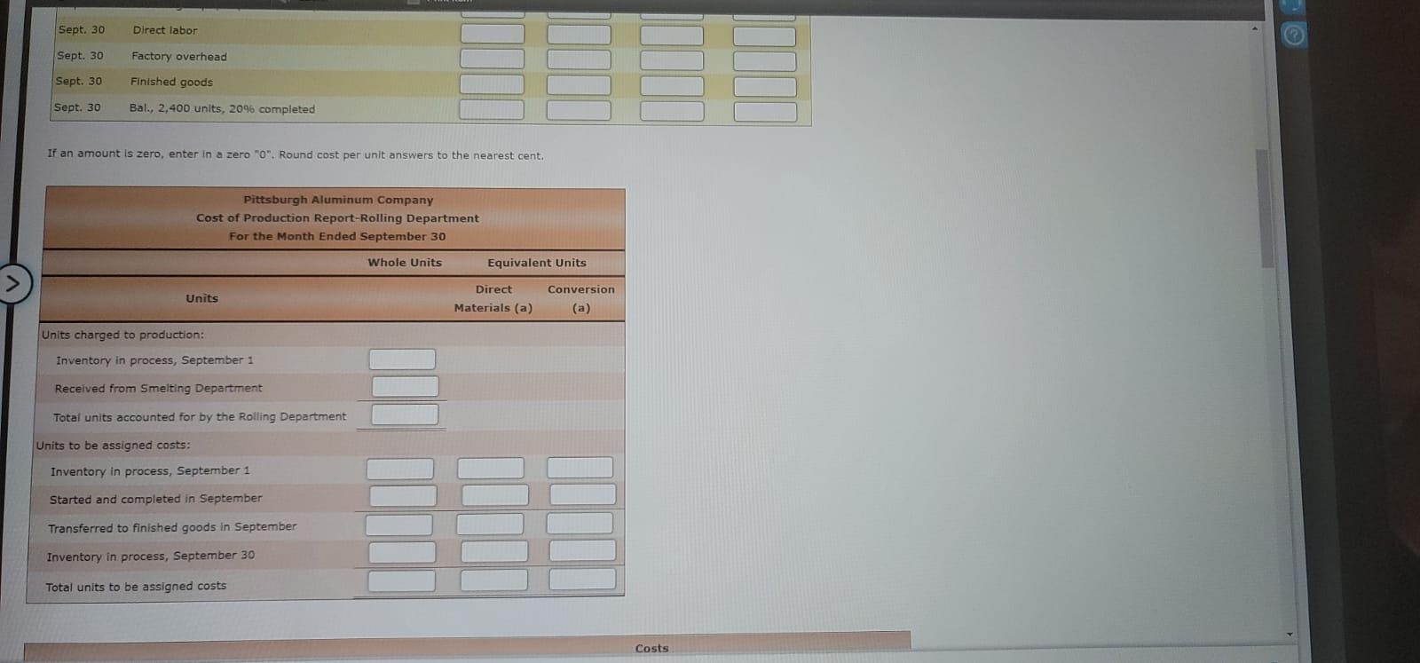 Reports Pittsburgh Aluminum Company uses a process cost system to record the