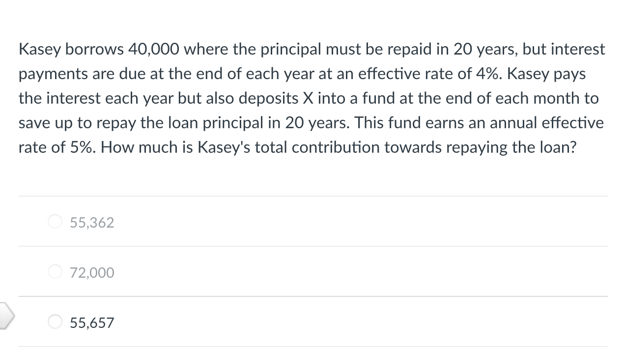 Can someone answer this question for me please? Kasey borrows 40,000 where