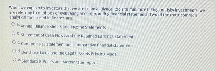  a. When we explain to investors that we are using analytical