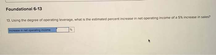 income Foundational 6-8 8. What is the break-even point in unit sales?